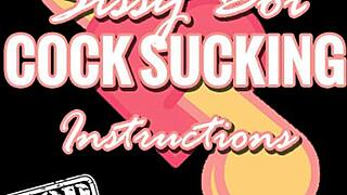 Instructions for a sissy boy to give a blowjob